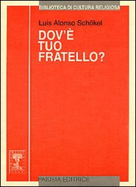 Dov'è tuo fratello? Pagine di fraternità nel libro della Genesi - Librerie.coop