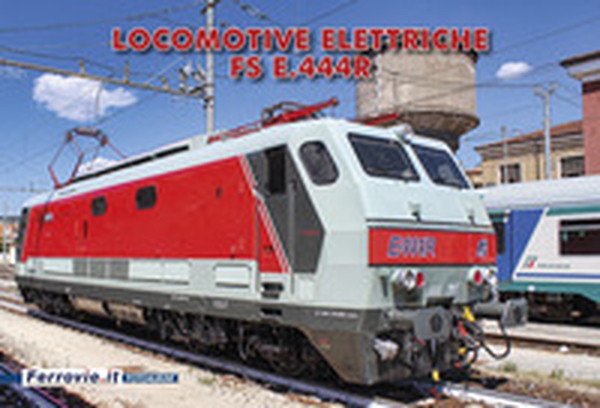 Locomotive elettriche FS E.444R - Librerie.coop Locomotive elettriche FS E.444R - Librerie.coop