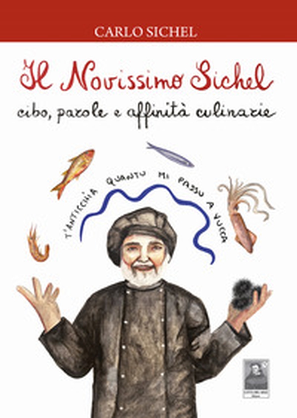 Il novissimo Sichel. Cibo, parole e affinità culinarie - Librerie.coop Il novissimo Sichel. Cibo, parole e affinità culinarie - Librerie.coop