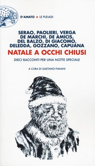 Natale a occhi chiusi. Dieci racconti per una notte speciale - Librerie.coop