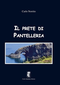 Il prete di Pantelleria - Librerie.coop