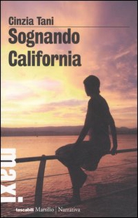 Sognando California - Librerie.coop Sognando California - Librerie.coop