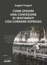 Come spedire una confezione di sentimenti con corriere espresso - Librerie.coop