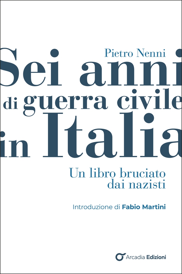 Sei anni di guerra civile in Italia - Librerie.coop