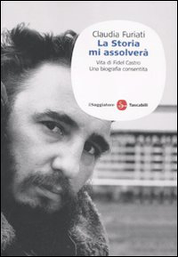La storia mi assolverà - Librerie.coop La storia mi assolverà - Librerie.coop