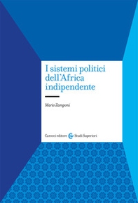 I sistemi politici dell'Africa indipendente - Librerie.coop