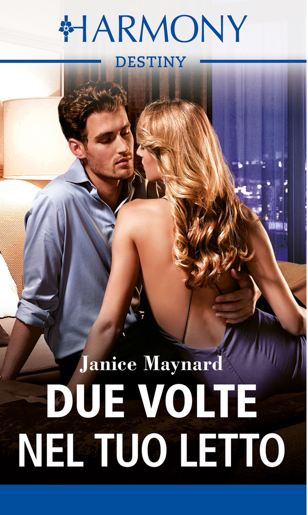 Due volte nel tuo letto - Librerie.coop Due volte nel tuo letto - Librerie.coop