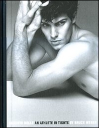 Roberto Bolle. An athlete in tights - Librerie.coop Roberto Bolle. An athlete in tights - Librerie.coop