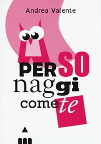 Personaggi come te - Librerie.coop
