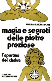 Magia e segreti delle pietre preziose - Librerie.coop