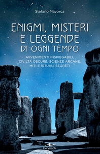 Enigmi, misteri e leggende di ogni tempo - Librerie.coop
