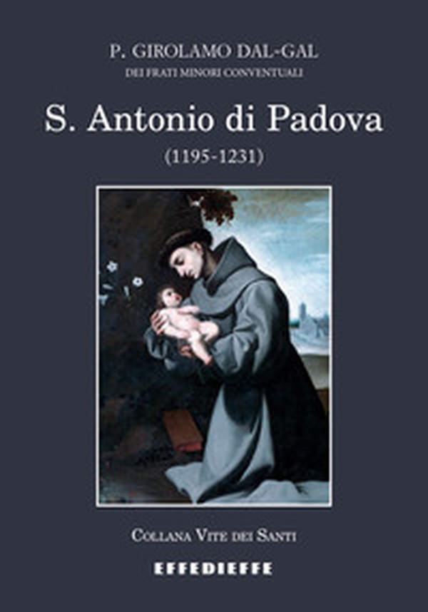 S. Antonio di Padova (1195-1231) - Librerie.coop S. Antonio di Padova (1195-1231) - Librerie.coop