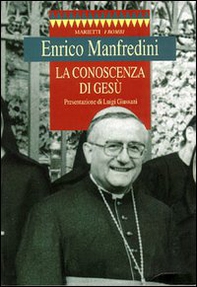 La conoscenza di Gesù - Librerie.coop