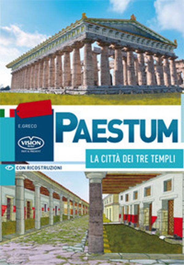 Paestum. La città dei tre templi - Librerie.coop Paestum. La città dei tre templi - Librerie.coop