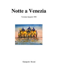 Notte a Venezia - Librerie.coop Notte a Venezia - Librerie.coop