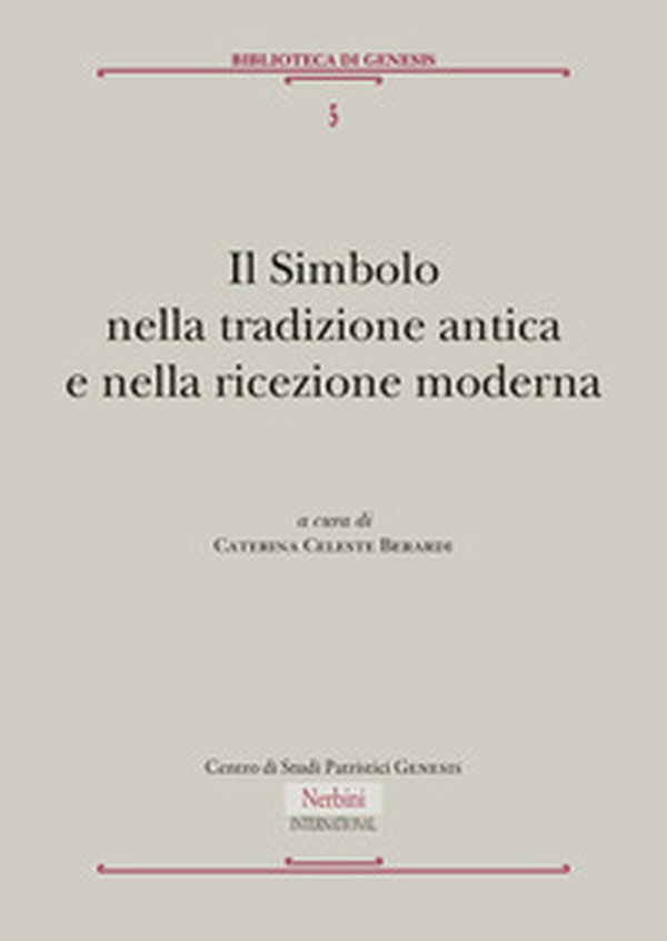 Il simbolo nella tradizione antica e nella ricezione moderna - Librerie.coop Il simbolo nella tradizione antica e nella ricezione moderna - Librerie.coop