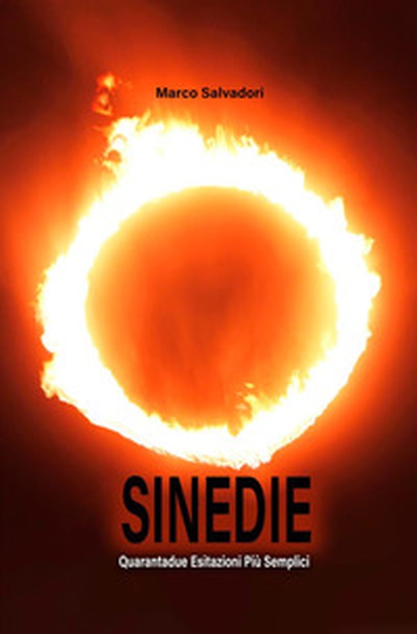 Sinedie. Quarantadue esitazioni più semplici - Librerie.coop Sinedie. Quarantadue esitazioni più semplici - Librerie.coop