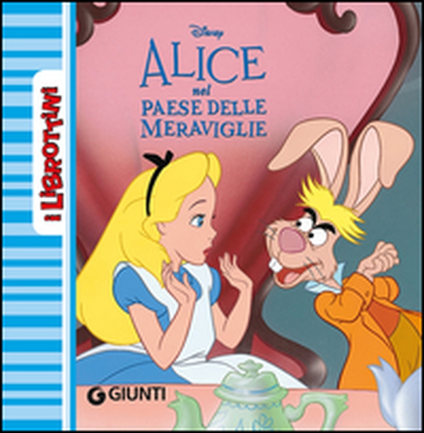 Alice nel paese delle meraviglie - Librerie.coop Alice nel paese delle meraviglie - Librerie.coop