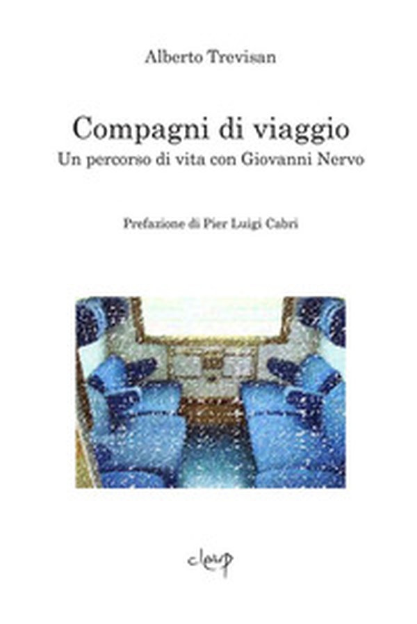Compagni di viaggio. Un percorso di vita con Giovanni Nervo - Librerie.coop Compagni di viaggio. Un percorso di vita con Giovanni Nervo - Librerie.coop
