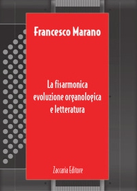 La fisarmonica. Evoluzione organologica e letteratura. Ediz, italiana e inglese - Librerie.coop La fisarmonica. Evoluzione organologica e letteratura. Ediz, italiana e inglese - Librerie.coop