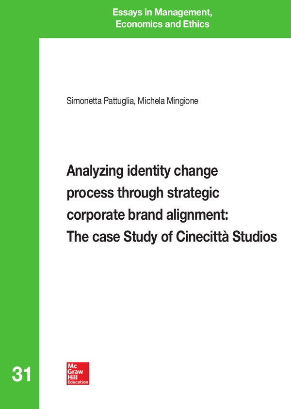 Analyzing identity change process through strategic corporate brand alignment: The case Study of Cinecittà Studios - Librerie.coop Analyzing identity change process through strategic corporate brand alignment: The case Study of Cinecittà Studios - Librerie.coop