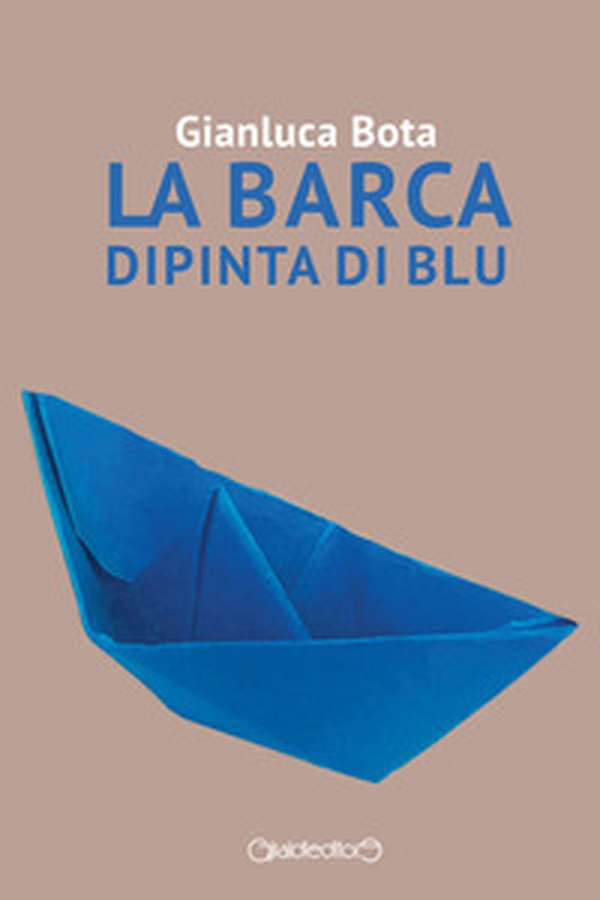 La barca dipinta di blu - Librerie.coop La barca dipinta di blu - Librerie.coop