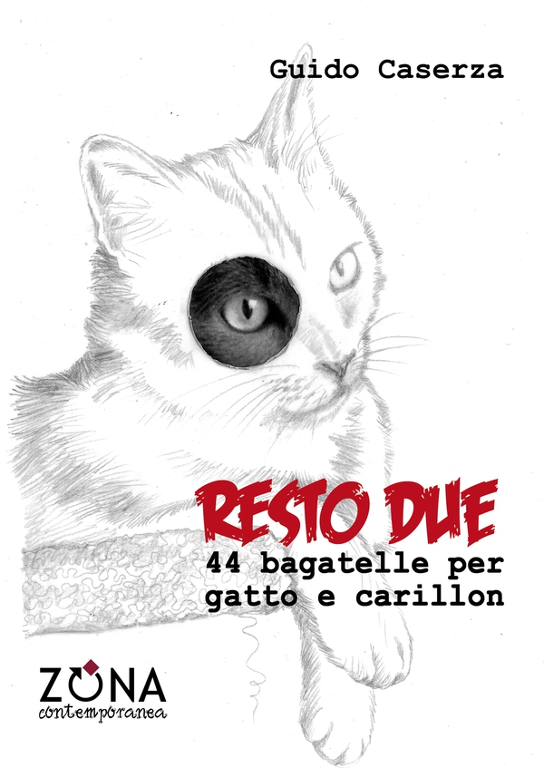 Resto due. 44 bagatelle per gatto e carillon - Librerie.coop Resto due. 44 bagatelle per gatto e carillon - Librerie.coop