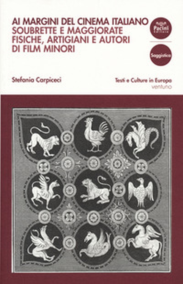 Ai margini del cinema italiano. Soubrette e maggiorate fisiche, artigiani e autori di film minori - Librerie.coop Ai margini del cinema italiano. Soubrette e maggiorate fisiche, artigiani e autori di film minori - Librerie.coop