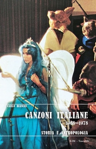 Canzoni italiane 1968-1978. Storia e antropologia - Librerie.coop