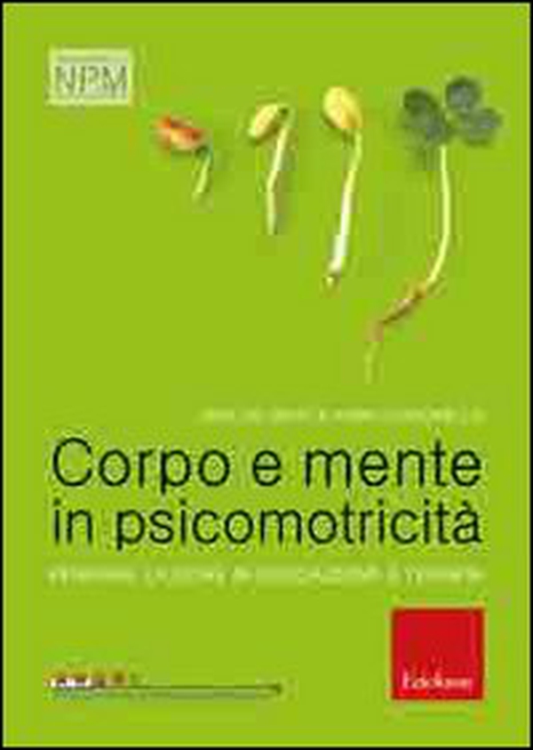 Corpo e mente in psicomotricità. Pensare l'azione in educazione e terapia - Librerie.coop Corpo e mente in psicomotricità. Pensare l'azione in educazione e terapia - Librerie.coop