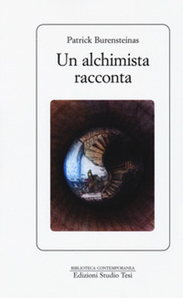 Un alchimista racconta - Librerie.coop Un alchimista racconta - Librerie.coop