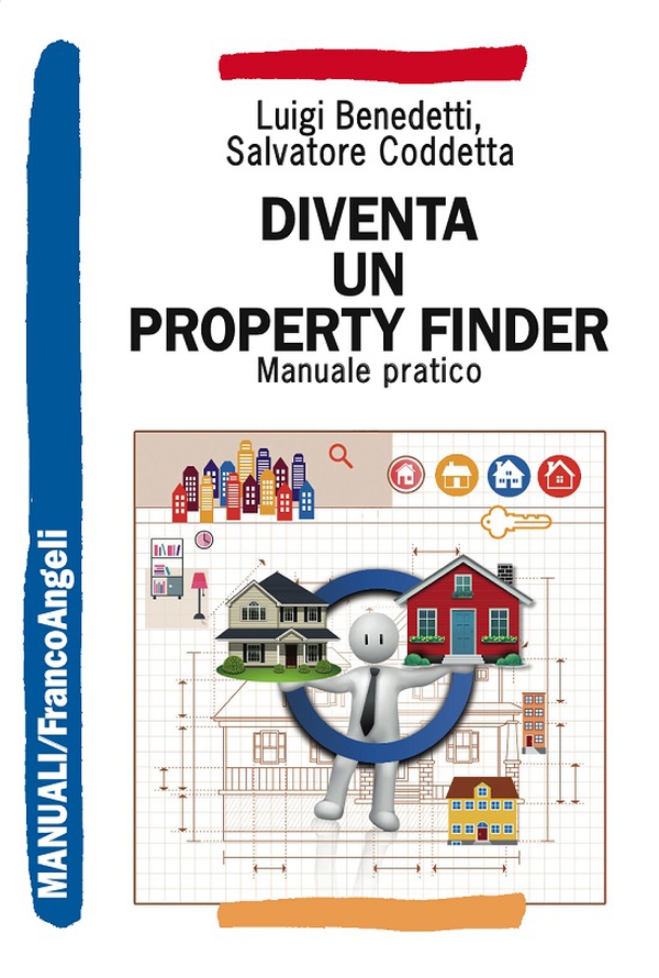 Diventa un Property Finder. Manuale pratico - Librerie.coop Diventa un Property Finder. Manuale pratico - Librerie.coop