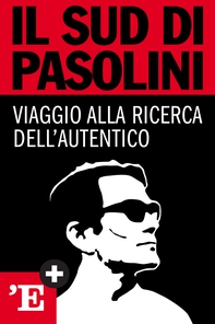 Il Sud di Pasolini - Librerie.coop