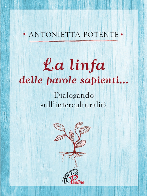 La linfa della parole sapienti - Librerie.coop La linfa della parole sapienti - Librerie.coop