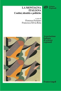 La montagna italiana. Confini, identità e politiche - Librerie.coop La montagna italiana. Confini, identità e politiche - Librerie.coop