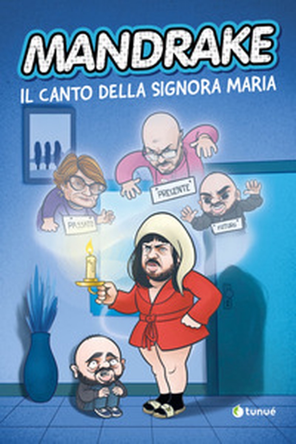 Mandrake. Il canto della signora Maria - Librerie.coop Mandrake. Il canto della signora Maria - Librerie.coop