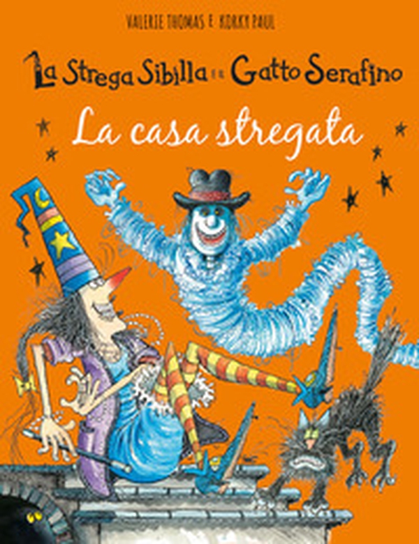 La casa stregata. La strega Sibilla e il gatto Serafino - Librerie.coop La casa stregata. La strega Sibilla e il gatto Serafino - Librerie.coop