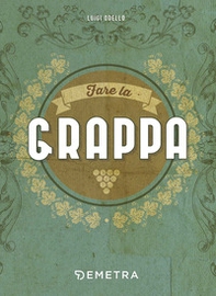 Fare la grappa - Librerie.coop