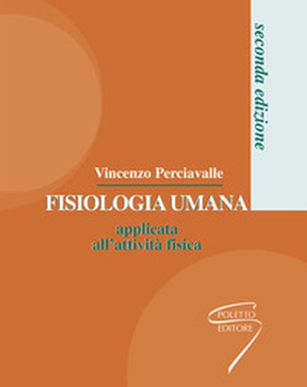 Fisiologia umana applicata all'attività fisica - Librerie.coop Fisiologia umana applicata all'attività fisica - Librerie.coop