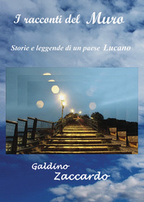 I racconti del muro. Storie e leggende di un paese lucano - Librerie.coop I racconti del muro. Storie e leggende di un paese lucano - Librerie.coop