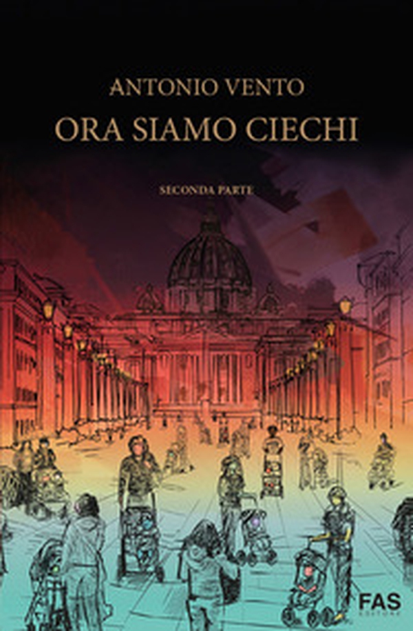 Ora siamo ciechi - Librerie.coop Ora siamo ciechi - Librerie.coop