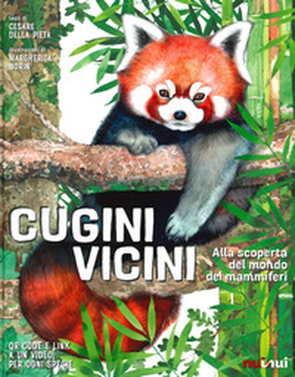 Cugini vicini. Alla scoperta del mondo dei mammiferi - Librerie.coop Cugini vicini. Alla scoperta del mondo dei mammiferi - Librerie.coop