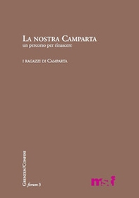 La nostra Camparta. Un percorso per rinascere - Librerie.coop