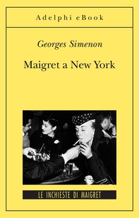 Maigret a New York - Librerie.coop