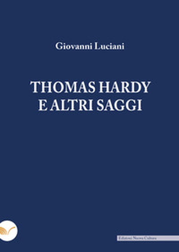 Thomas Hardy e altri saggi - Librerie.coop Thomas Hardy e altri saggi - Librerie.coop