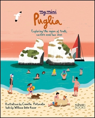 My mini Puglia. Exploring the region of trulli, castles and two seas - Librerie.coop My mini Puglia. Exploring the region of trulli, castles and two seas - Librerie.coop