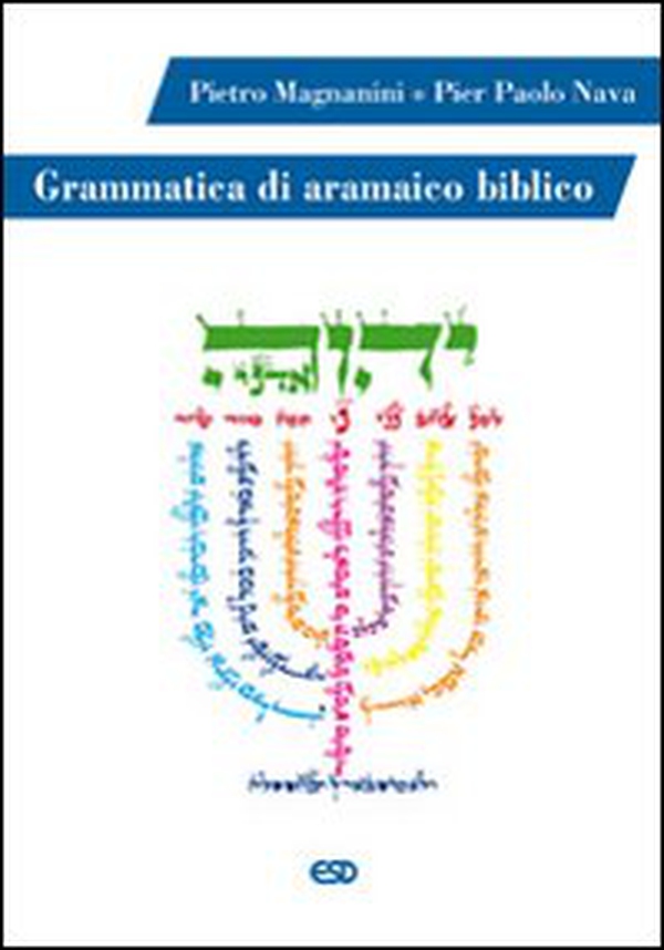 Grammatica di aramaico biblico - Librerie.coop Grammatica di aramaico biblico - Librerie.coop