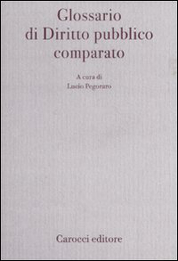 Glossario di diritto pubblico comparato - Librerie.coop Glossario di diritto pubblico comparato - Librerie.coop