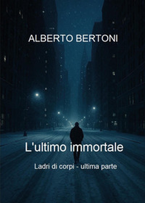 L'ultimo immortale. Ladri di corpi - Vol. 5 - Librerie.coop