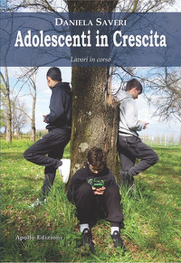 Adolescenti in crescita. Lavori in corso - Librerie.coop Adolescenti in crescita. Lavori in corso - Librerie.coop